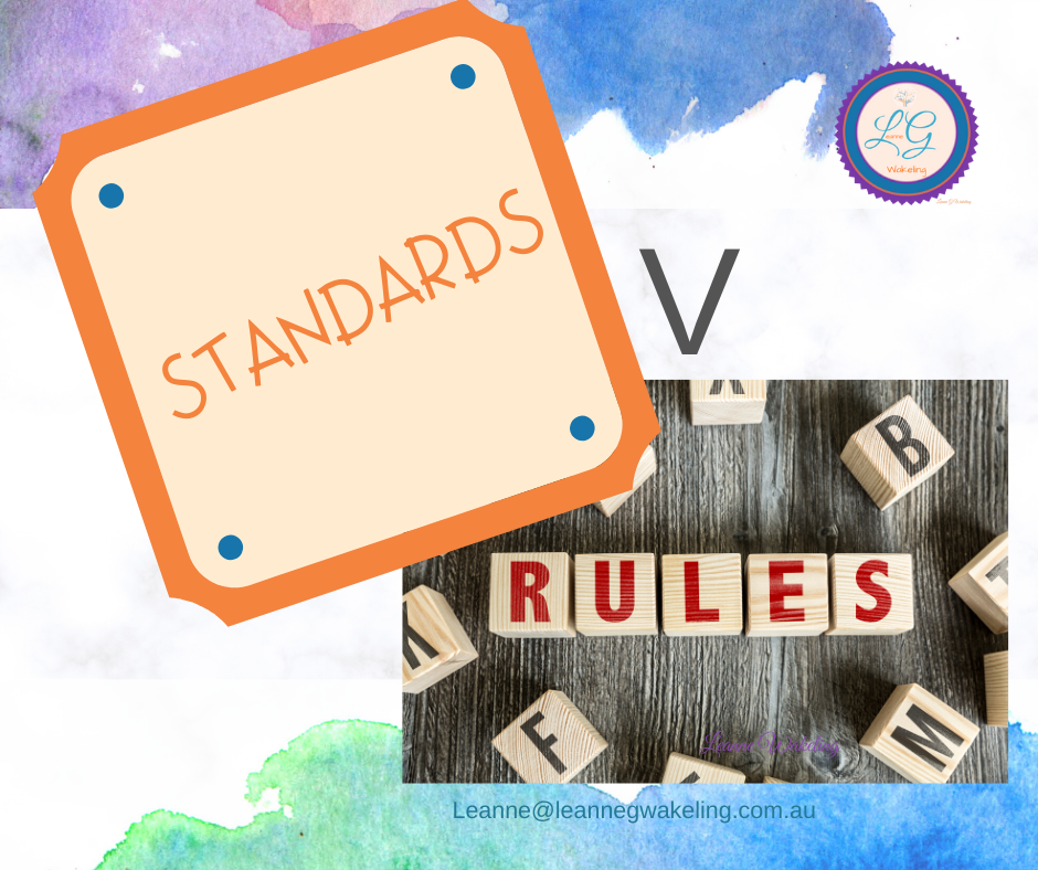 Standards V Rules How To Make It Easier In Parenting Leanne G Wakeling