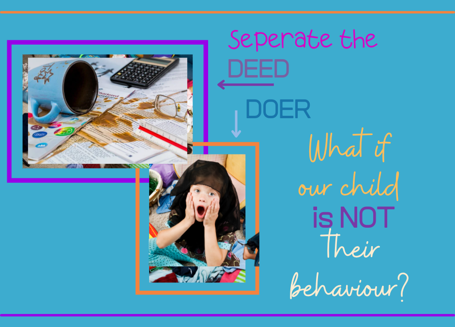 What if our child is NOT their behaviour? How could that change our response?